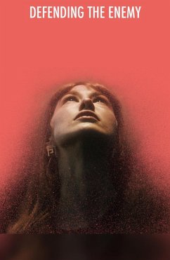 Defending The Enemy (eBook, ePUB) - Essel, Eric Defending The Enemy (eBook, ePUB) - Essel, Eric