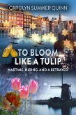 To Bloom Like a Tulip (eBook, ePUB)