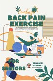 Back Pain Exercise For Seniors (eBook, ePUB) Back Pain Exercise For Seniors (eBook, ePUB)