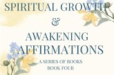 Spiritual Growth & Awakening Affirmations (eBook, ePUB) Spiritual Growth & Awakening Affirmations (eBook, ePUB)