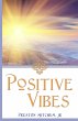Positive Vibes (eBook, ePUB) - Bild 1