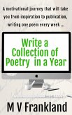 Write a Collection of Poetry in a Year (How-to Books for Writers) (eBook, ePUB)