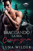 Braccando La Mia Compagna (Ash Mountain Pack, #3) (eBook, ePUB) Braccando La Mia Compagna (Ash Mountain Pack, #3) (eBook, ePUB)