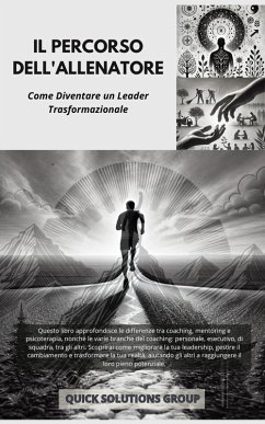 Il percorso dell'allenatore: Come diventare un leader trasformazionale (eBook, ePUB) - Rosillo, Darwin