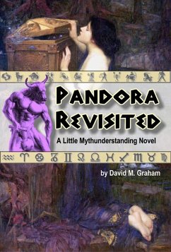 Pandora Revisited (A Little Mythunderstanding, #1) (eBook, ePUB) - Graham, David M.