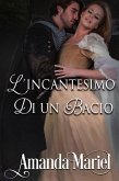 L'incantesimo di un bacio (eBook, ePUB) L'incantesimo di un bacio (eBook, ePUB)