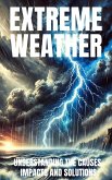Extreme Weather (eBook, ePUB) Extreme Weather (eBook, ePUB)