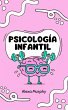 Psicología Infantil (Psychology, #1)... - Bild 1