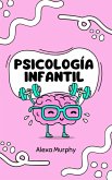 Psicología Infantil (Psychology, #1) (eBook, ePUB) Psicología Infantil (Psychology, #1) (eBook, ePUB)