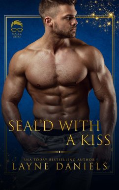 SEAL'd With a Kiss (SEALs and Geeks, #1) (eBook, ePUB) - Daniels, Layne