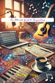 The Ultimate Guide to Songwriting (eBook, ePUB) The Ultimate Guide to Songwriting (eBook, ePUB)