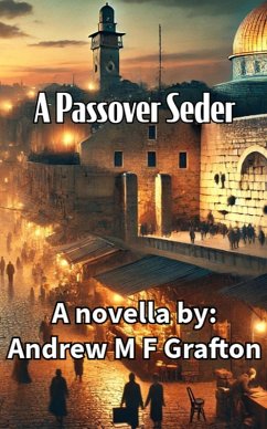 A Passover Seder (eBook, ePUB) - Grafton, Andrew M F