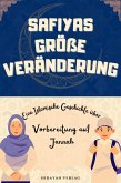 Safiyas große Veränderung (Islamische Geschichten für Muslimische Kinder) (eBook, ePUB)