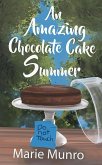 An Amazing Chocolate Cake Summer (eBook, ePUB)