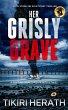 Her Grisly Grave (Tanya Stone FBI K9... - Bild 1