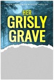 Her Grisly Grave (Tanya Stone FBI K9 Mystery Thrillers, #6) (eBook, ePUB)