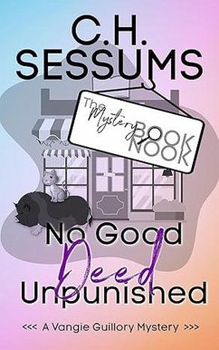 Cover No Good Deed Unpunished (The Vangie Guillory Series) (eBook, ePUB)