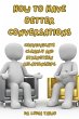 How To Have Better Conversations... - Bild 1