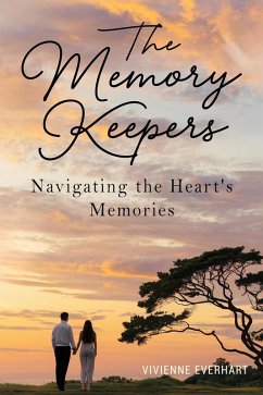 The Memory Keepers (eBook, ePUB) - Everhart, Vivienne