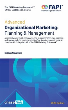 Advanced Organizational Marketing: Planning & Management (2025 Edition, #4) (eBook, ePUB) - Giovannoni, Emiliano