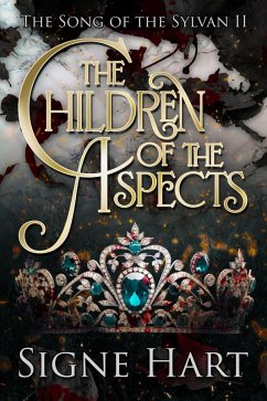 The Children of the Aspects (The Song of the Sylvan, #2) (eBook, ePUB) - Hart, Signe