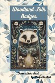 Woodland Folk -Badger (Woodland Folk Cross Stitch) (eBook, ePUB) Woodland Folk -Badger (Woodland Folk Cross Stitch) (eBook, ePUB)