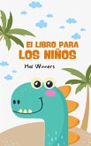 El Libro Para los Niños (Bright Futures, #1) (eBook, ePUB) El Libro Para los Niños (Bright Futures, #1) (eBook, ePUB)