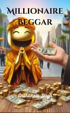 Millionaire Beggar (eBook, ePUB)