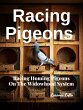 Racing Pigeons: Racing Homing Pigeons... - Bild 1
