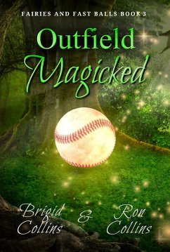 Outfield Magicked (Fairies & Fastballs, #3) (eBook, ePUB) - Collins, Ron