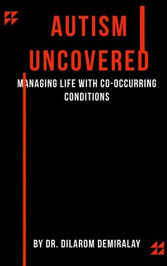 Cover Autism Uncovered Managing Life with Co-occurring Conditions (eBook, ePUB)