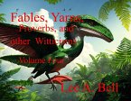 Fables, Yarns, Proverbs, and other Witticisms Volume Four (eBook, ePUB)