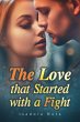 The Love that Started with a Fight... - Bild 1
