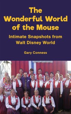 The Wonderful World of the Mouse - Intimate Snapshots from Walt Disney World (eBook, ePUB) - Conness, Gary