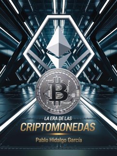 La era de las Criptomonedas (eBook, ePUB) - Garcia, Pablo Hidalgo