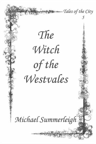 The Witch of the Westvales (Tales of the City, #5) (eBook, ePUB)