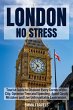 LONDON NO STRESS: Tourist Guide to... - Bild 1