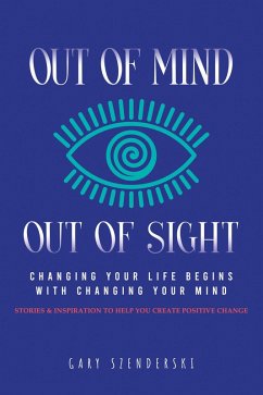 Out of Mind/ Out of Sight (eBook, ePUB) - Szenderski, Gary