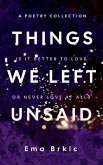 Things We Left Unsaid (eBook, ePUB) Things We Left Unsaid (eBook, ePUB)