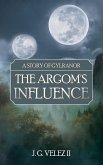 A Story of Gylranor: The Argom's Influence (eBook, ePUB)