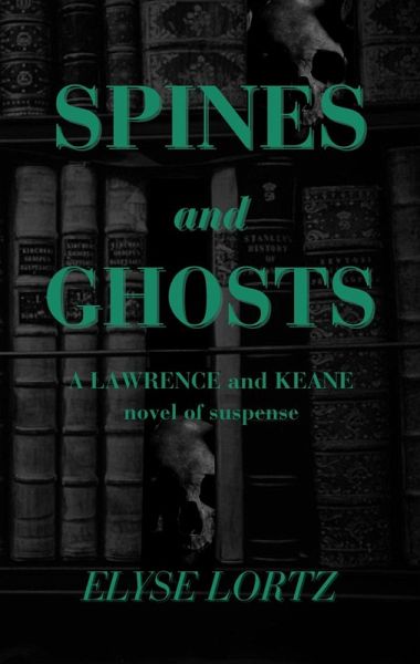 Spines and Ghosts (Lawrence and Keane, #4) (eBook, ePUB)