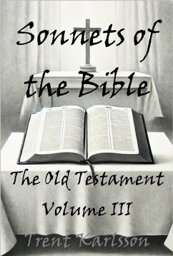 Cover Sonnets of the Bible: The Old Testament: Volume III (eBook, ePUB)