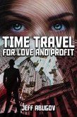 Time Travel for Love and Profit (eBook, ePUB)
