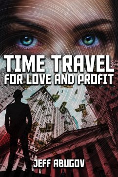Cover Time Travel for Love and Profit (eBook, ePUB)