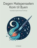 Dagen Malepenselen Kom til Byen: Tospråklige Engelske Norske Fortellinger (eBook, ePUB)