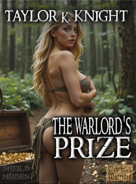The Warlord's Prize (Classic Wenches & Warriors, #18) (eBook, ePUB)