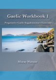 Gaelic Workbook 1 (Progressive Gaelic, #1.5) (eBook, ePUB) Gaelic Workbook 1 (Progressive Gaelic, #1.5) (eBook, ePUB)