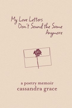 Cover My Love Letters Don't Sound the Same Anymore (eBook, ePUB)