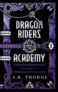 Dragon Riders Academy (eBook, ePUB) - Thorne, A. K.