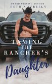 Taming The Rancher's Daughter (eBook, ePUB)